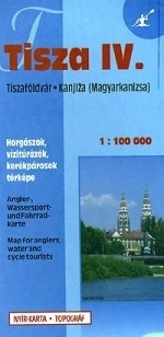 Knjiga, karta Tisza 4. Tiszaföldvár-Magyarkanizsa