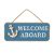 Lesena tabla z napisom WELCOME ABOARD